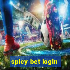 spicy bet login